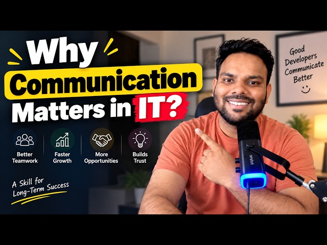 Why Communication Matters in IT? | Communication Skills Every Developer Needs