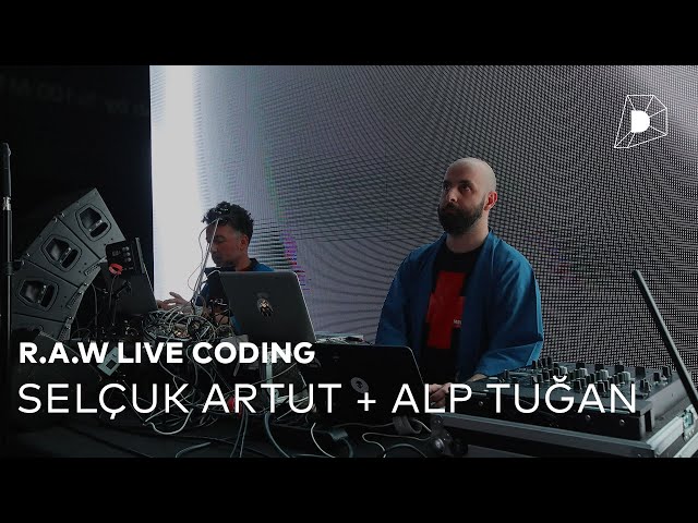 R.A.W Live Coding by Selçuk Artut and Alp Tuğan