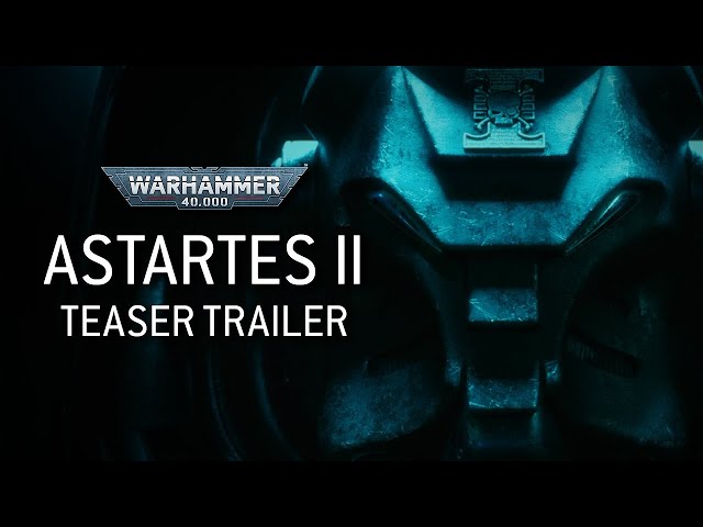 Warhammer 40,000: Astartes II --4K-- Official Teaser Released!
