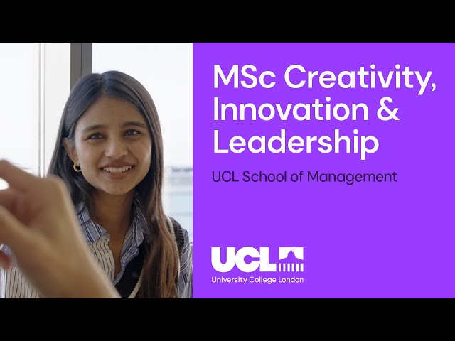 MSc Creativity, Innovation and Leadership | UCL School of Management