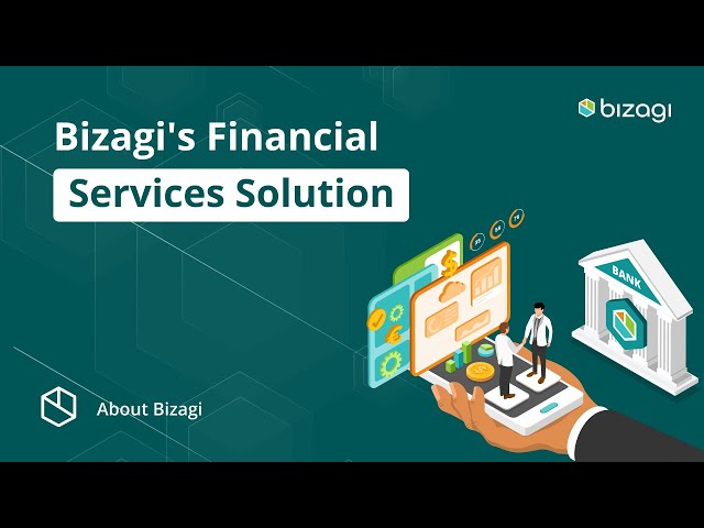 Bizagi's Financial Services Solution
