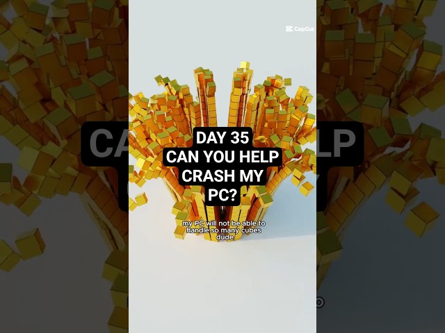 Day 35 of Trying to crash my PC using Simulations!