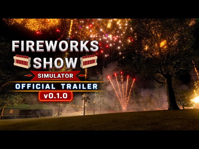 Fireworks Show Simulator v0.1.0 | Official Trailer | Coming to Steam October 1, 2026