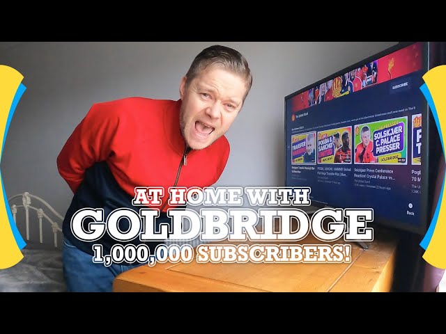 United Stand 1 Million SUBS! GOLDBRIDGE AT HOME EP 6