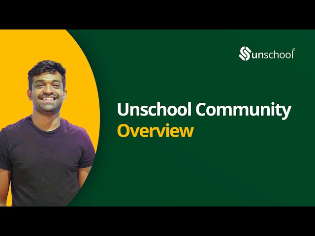 Unschool Community Overview | Unschool Learning