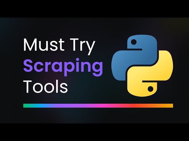 5 Best Python Web Scraping Libraries | Web Scraping Tips