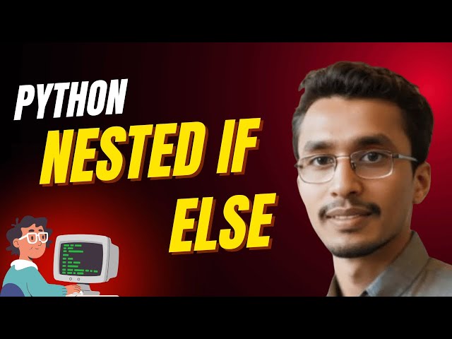 Nested If Else & elif Statements in Python | Python Tutorials for Beginners