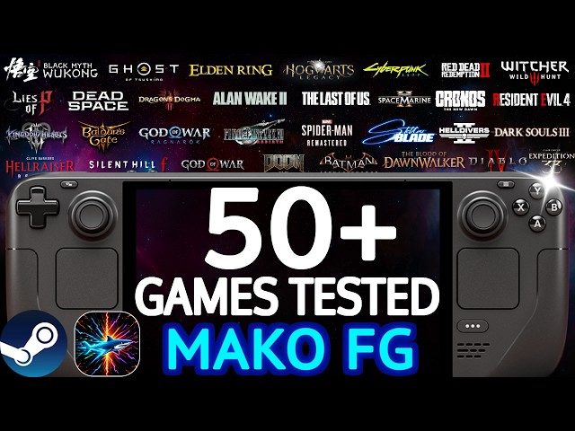 50+ GAMES TESTED Steam Deck: MAKO Frame Generation LSFG-VK Lossless Scaling