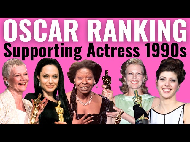 Best Supporting Actress Oscar Wins of the 1990s RANKED!
