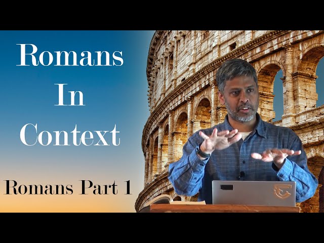 Introduction to the Book of Romans - Romans Series Sermon #1 - Finny Kuruvilla