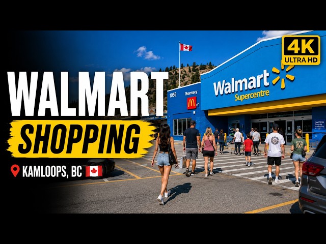 Walmart Shopping in Canada 🇨🇦 | Inside Kamloops Supercentre (4K)