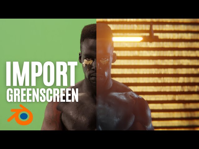 How to Import Green Screen Footage in Blender