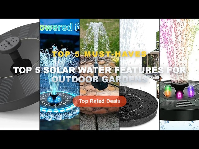 Why Everyone Is Buying Top 5 Solar Water Features For Outdoor Gardens - Solar Light Fountain Outdoor