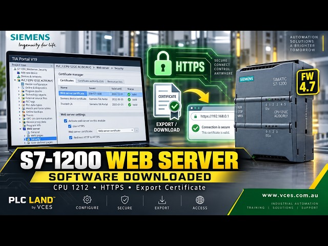 Siemens S7-1200 Web Server Setup | Hardware Generated Certificate | FW 4.7 | PLC LAND | VCEA