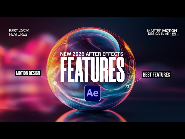 All the New After Effects Features in 2026 So Far