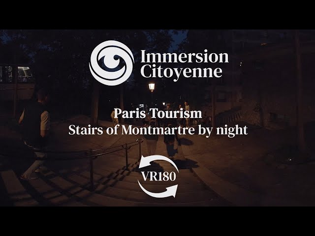 Paris Tourism - Stairs of Montmartre by night - VR180