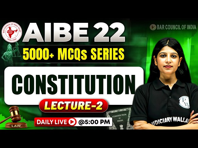 AIBE 22 | Constitution Class-02 | All India Bar Exam | AIBE 22 Exam Preparation | Law Wallah