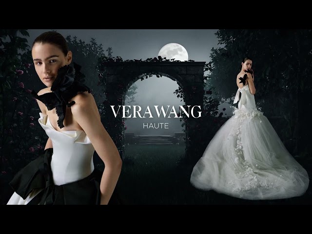 Vera Wang HAUTE Wedding Spring Summer 2026 Collection | Collection Film