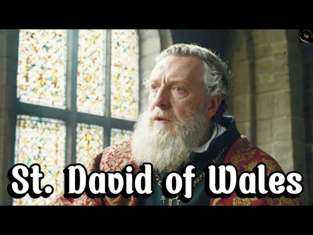 Saint David of Wales: The Light of the Welsh Church