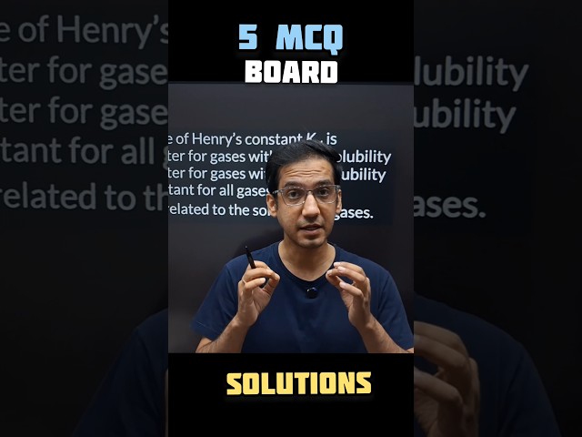 Can you solve these 5 MCQs from Solutions chapter? class 12 chemistry