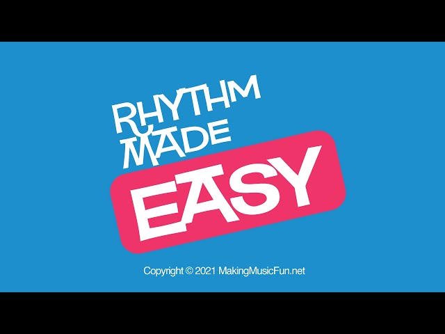 Rhythm Made Easy (for Kids) - Play Better INSTANTLY!