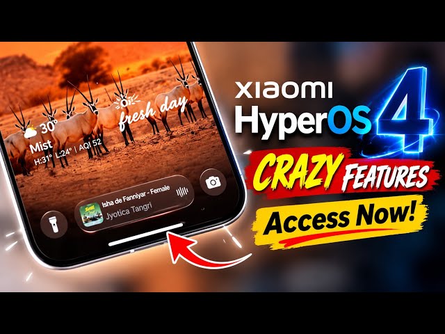 Xiaomi HyperOS 4 CRAZY Features 🤯 Access Them NOW! 🔥