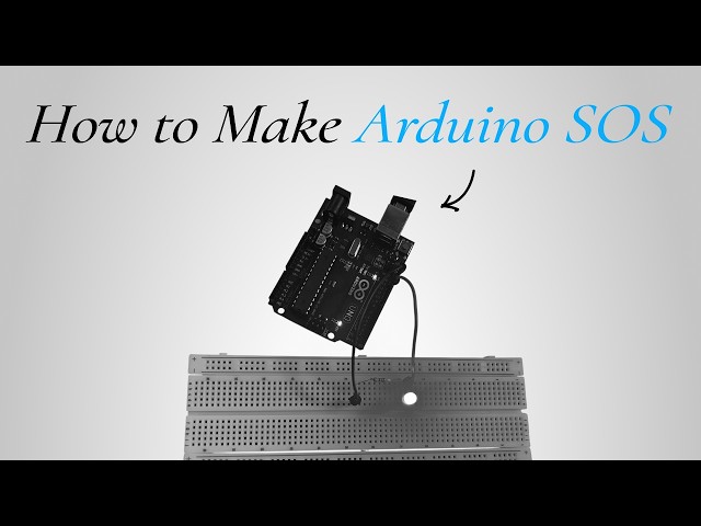 How to Make an Arduino Morse Code SOS Flasher (Lesson #1)