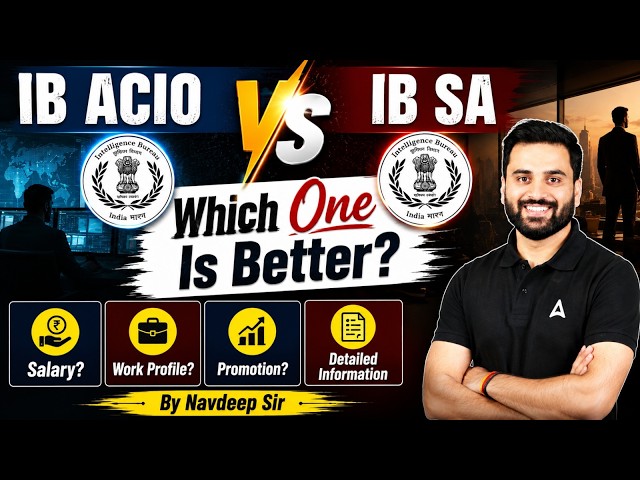 IB ACIO vs IB SA Which One is Better? | Syllabus, Job Profile & Promotion | Complete Details