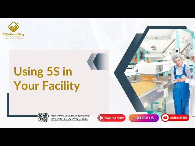 Applying the Principle of 5S In Your Food Facility