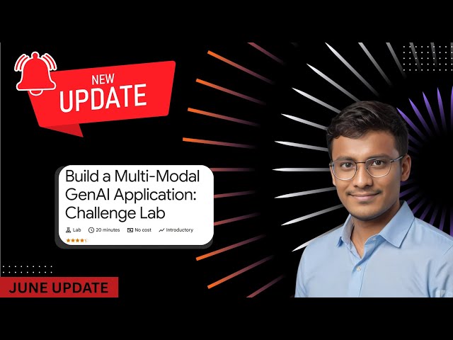 Build a Multi-Modal GenAI Application: Challenge Lab