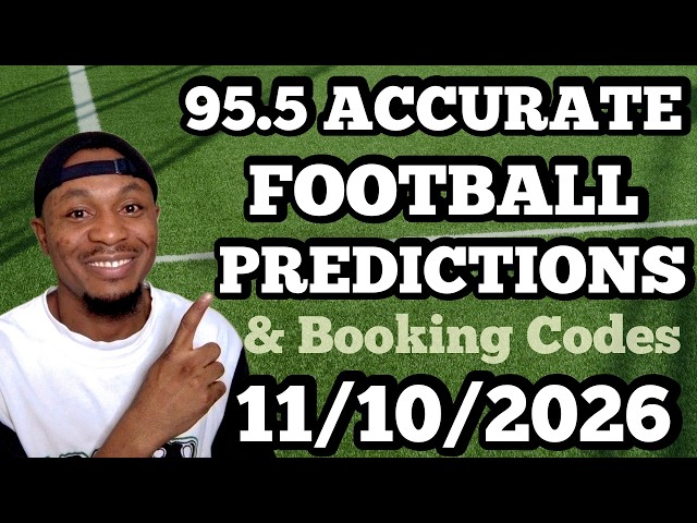 FOOTBALL PREDICTIONS TODAY 11/10/2026 SOCCER PREDICTIONS TODAY | BETTING TIPS #footballpredictions