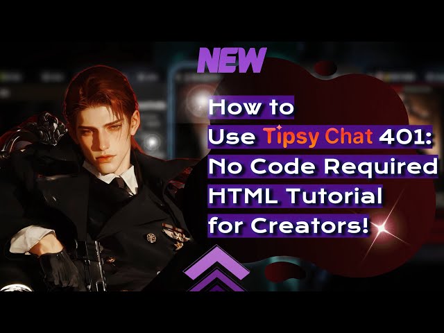 How to Use Tipsy Chat 401: No Code Required! HTML Tutorial for Creators