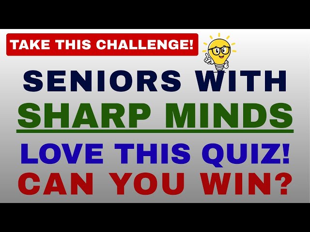 SENIORS WITH SHARP MINDS LOVE THIS QUIZ! 🧓 CAN YOU WIN? || 30 QUESTIONS #generalknowledge #quiz