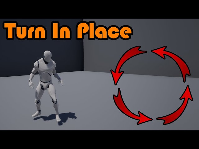 Turn In Place - Unreal Engine 4 Tutorial