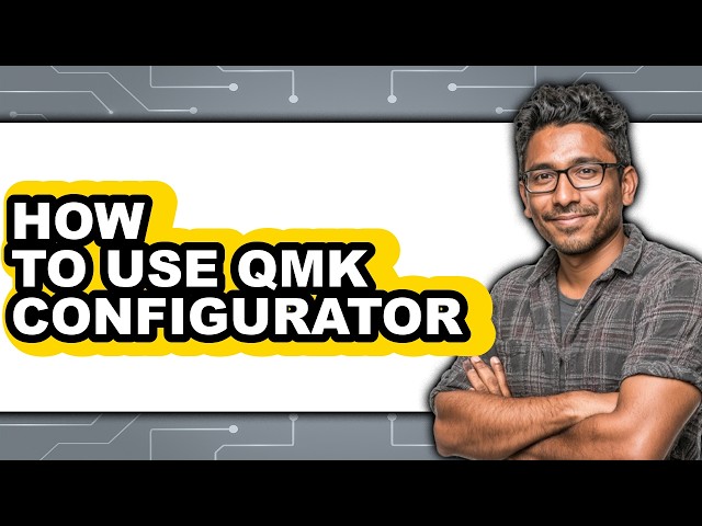 How to Use Qmk Configurator - Full Guide