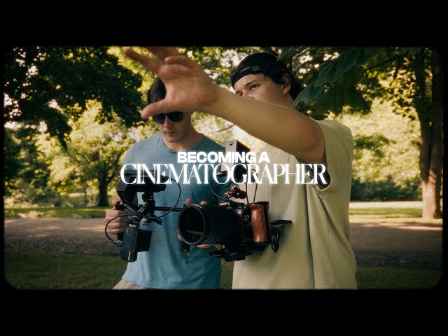 Becoming a Cinematographer