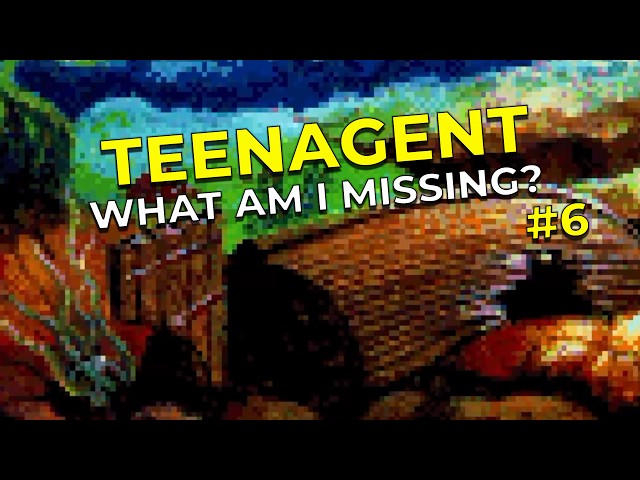 Teenagent Blind Playthrough #6 — What Am I Missing?