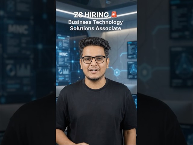 ZS Hiring 🚨 | Business Technology Solutions Associate | 0-3 Yrs | Freshers Can Apply