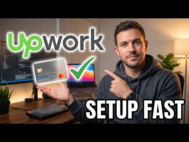 How to Add a Payment Method on Upwork (2026 Step-by-Step Guide)