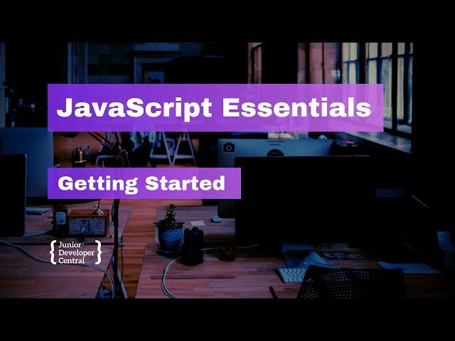 JavaScript Essentials: Getting Started