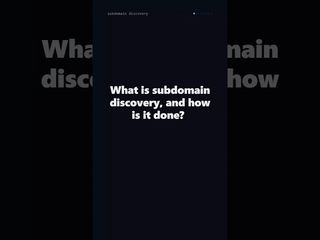 🔎 What is Subdomain Discovery?