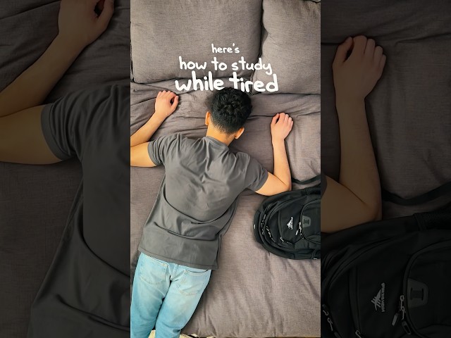 How to Study While Tired