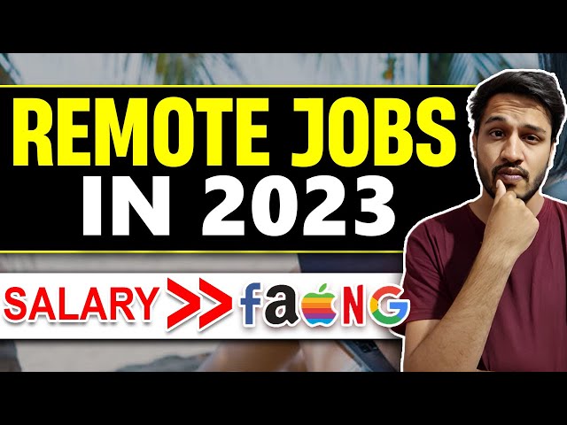Remote Jobs in 2023 | HUGE Salaries more than FAANG | How to get remote jobs ?  | Kushal Vijay