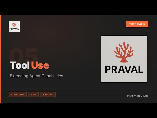 Praval Tutorial 5: Tool Use - Extending Agent Capabilities