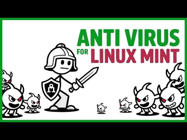Is Your Linux Mint System Safe? Anti Virus Setup & Scan Tutorial