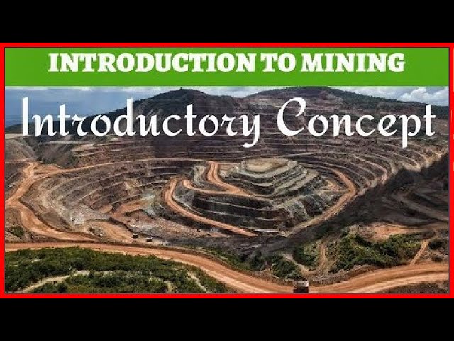 LECTURE 1- INTRODUCTION TO MINING|| WHAT IS MINING|| COAL FORMATION|| MINERAL , ORE , COAL DEPOSIT||