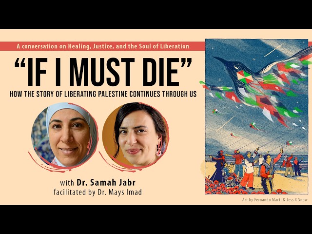 “If I Must Die” with Samah Jabr, facilitated by Mays Imad