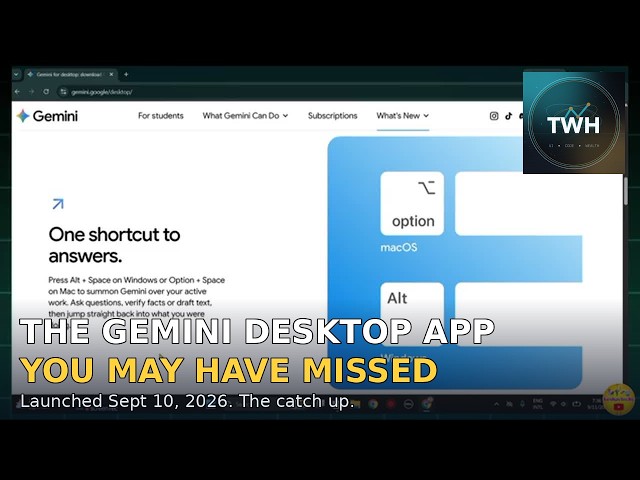 The Gemini Desktop App You May Have Missed: Catching Up on Google's Windows Launch