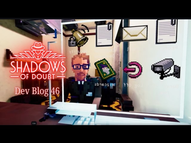 Shadows of Doubt | Dev Blog 46