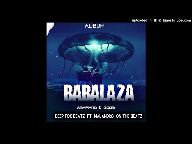 DEEP FOX feat MALANDRO ..maengane..